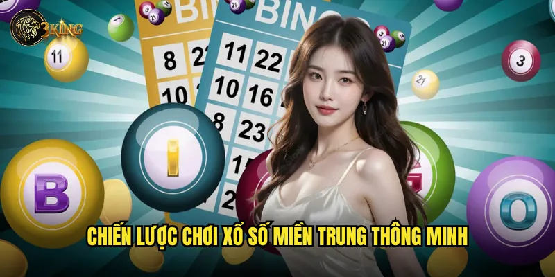 Chiến lược chơi xổ số miền Trung thông minh