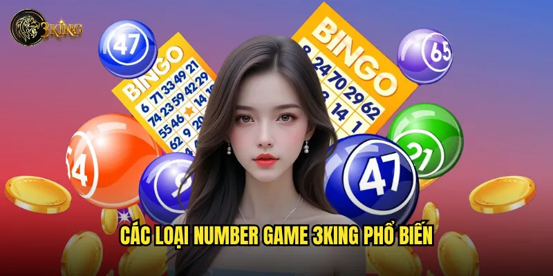 Các loại Number game 3king phổ biến